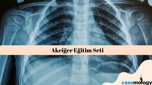AKCİĞER EĞİTİM SETİ olgusu - Tıp Fakültesi Öğrencisi  4. Sınıf kategorisi